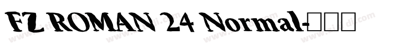 FZ ROMAN 24 Normal字体转换